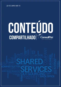 Mudanças tecnológicas, CSC, Processos, ConsulPaz, Revista Conteúdo Compartilhado, 3 edição